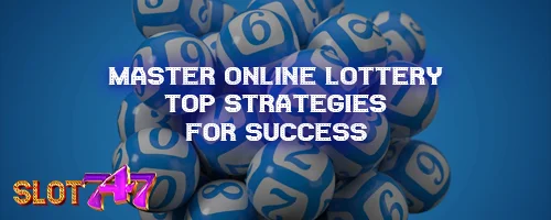 Master Online Lottery: Top Strategies for Success